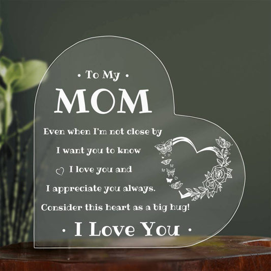 To My Mom | Printed Heart Shaped Acrylic Plaque