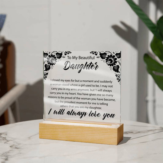 To My Beautiful Daughter | Square Acrylic Plaque